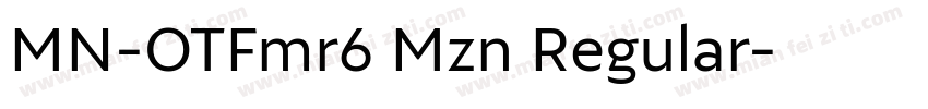 MN-OTFmr6 Mzn Regular字体转换